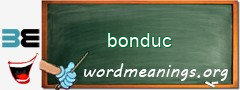 WordMeaning blackboard for bonduc